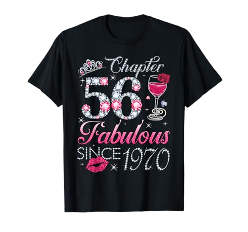 Chapter 56 Fabulous Since 1970 56. Geburtstagsgeschenk für Frauen T-Shirt Chapter 56 Fabulous Since 1970 56. Geburtstagsgeschenk für Frauen T-Shirt von 56th Birthday Funny Gift For Women Ladies