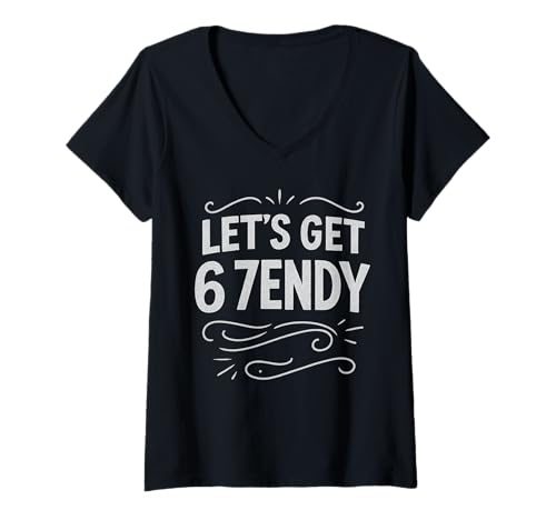 Damen Let's get Sendy 67 Six Seven 7endy 6 7endy 67 Meme Funny 6 7 T-Shirt mit V-Ausschnitt Damen Let's get Sendy 67 Six Seven 7endy 6 7endy 67 Meme Funny 6 7 T-Shirt mit V-Ausschnitt von 6 7 let's Get Sendy Trending Meme Men Women Kids