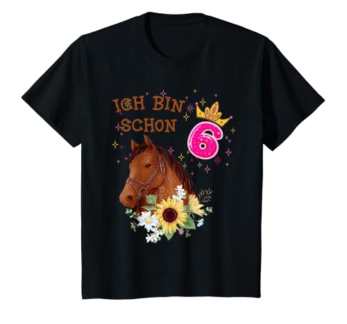 Kinder ich bin schon 6 mädchen pferd T-Shirt von 6 Jährige Geburtstag Pferde Geschenk mädchen 6