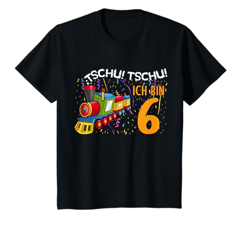 Tschu! Tschu! Ich Bin 6 Jahre alt Zug Jungen 6. Geburtstag T-Shirt von 6. Geburtstag Eisenbahn & Lokomotive Ab 6 Jahre