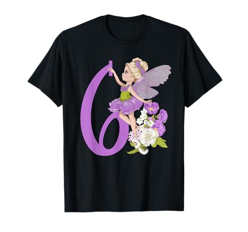 6. Geburtstag Fee Mädchen Blumenfee Feen Feenfee T-Shirt 6. Geburtstag Fee Mädchen Blumenfee Feen Feenfee T-Shirt von 6. Geburtstag T-Shirts NYC