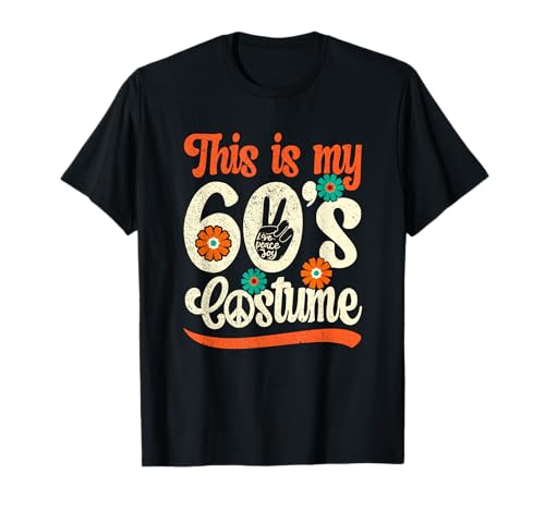 This Is My 60er Jahre Kostüm, 60er Jahre Outfit für Damen & Herren, 1960er Jahre T-Shirt von 60's Theme Party Outfits & Sixties Accessories