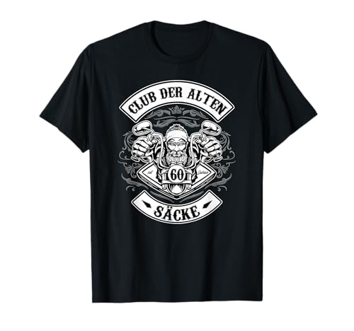 Club der alten Säcke 60 Geburtstag 60 Jahre Motorrad Männer T-Shirt Club der alten Säcke 60 Geburtstag 60 Jahre Motorrad Männer T-Shirt von 60. Geburtstag Geschenk Herren Motorradfahrer