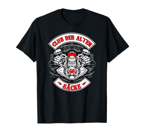 Club der alten Säcke 60 Geburtstag 60 Jahre Motorrad Männer T-Shirt von 60. Geburtstag Geschenk Herren Motorradfahrer