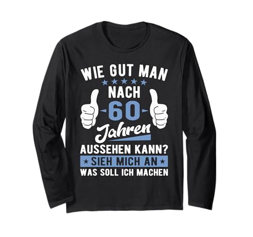 60 Geburtstag Frauen Männer 60 Jahre Langarmshirt 60 Geburtstag Frauen Männer 60 Jahre Langarmshirt von 60. Geburtstag Geschenke Herren 60 Jahre Damen