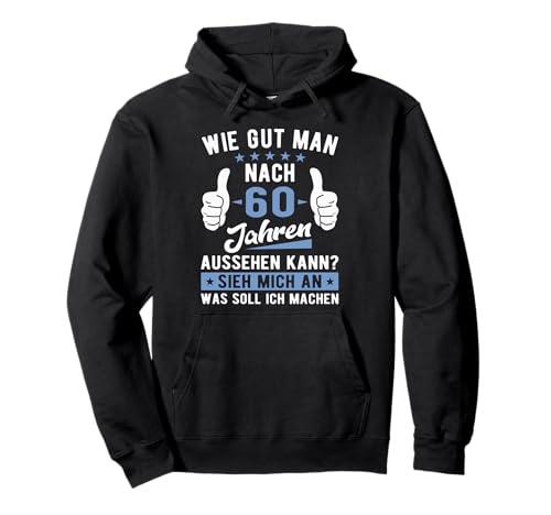 60 Geburtstag Frauen Männer 60 Jahre Pullover Hoodie 60 Geburtstag Frauen Männer 60 Jahre Pullover Hoodie von 60. Geburtstag Geschenke Herren 60 Jahre Damen