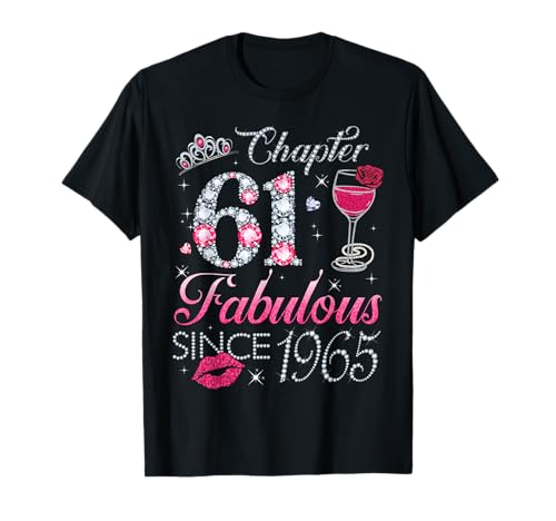 Chapter 61 Fabulous Since 1965 Geschenk zum 61. Geburtstag für Frauen T-Shirt Chapter 61 Fabulous Since 1965 Geschenk zum 61. Geburtstag für Frauen T-Shirt von 61st Birthday Funny Gift For Women Ladies