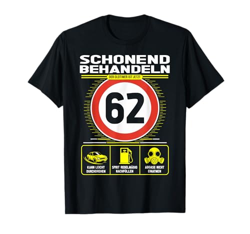 62 Geburtstag Mann Geschenk Männer 62 Jahre Spruch Lustiges T-Shirt von 62. Geburtstag Geschenk Spruch Oldtimer 62 Jahre