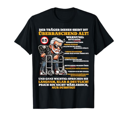 Geburtstag 65 Jahre Überraschend alt Männer Sarkasmus lustig T-Shirt von 65 Geburtstag Lustiges Geburtstagsgeschenk Mann