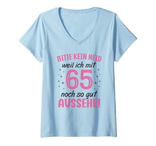 Damen 65. Geburtstag Frauen bitte kein Neid 65 Jahre T-Shirt mit V-Ausschnitt von 65 Jahre Geburtstag Geburtstagsgeschenk für Frauen