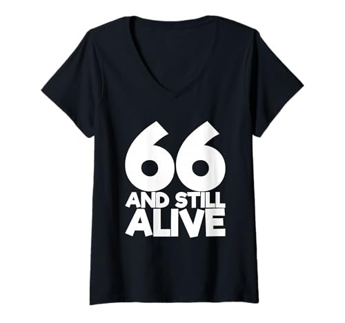 Damen 66 and Still Alive 66. Lustiger Geburtstag T-Shirt mit V-Ausschnitt Damen 66 and Still Alive 66. Lustiger Geburtstag T-Shirt mit V-Ausschnitt von 66 And Still Alive 66th Funny Birthday