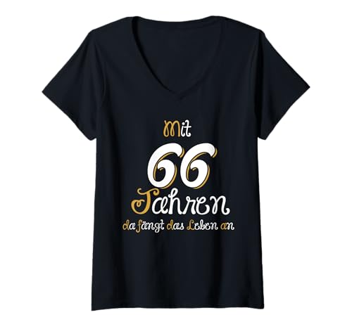 Damen 66 Geburtstag | Mit 66 Jahren da fängt das Leben an Geschenk T-Shirt mit V-Ausschnitt von 66 Jahre Geburtstag T-Shirt