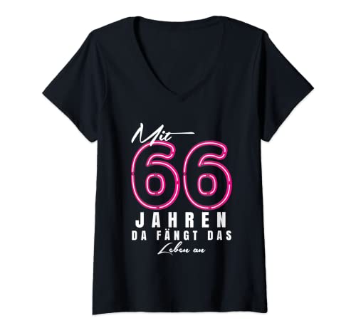 Damen 66 Geburtstag | Mit 66 Jahren da fängt das Leben an. Tshirt T-Shirt mit V-Ausschnitt von 66 Jahre Geburtstag T-Shirt