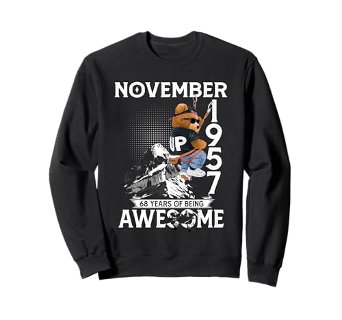 68th Birthday Bear Legends November 1957 68 Years Old Men Sweatshirt 68th Birthday Bear Legends November 1957 68 Years Old Men Sweatshirt von 68 Years Old Awesome Cool Bear Since November 1957