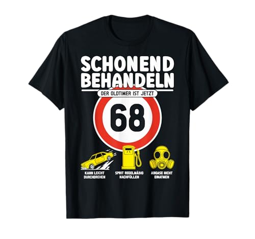 68 Geburtstag Mann Geschenk Männer 68 Jahre Spruch Lustiges T-Shirt 68 Geburtstag Mann Geschenk Männer 68 Jahre Spruch Lustiges T-Shirt von 68. Geburtstag Geschenk Spruch Oldtimer 68 Jahre
