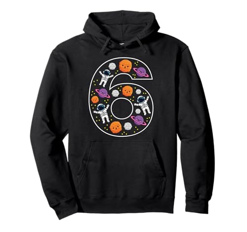 6. Geburtstag 6 Jahre alt Weltraum Jungen Mädchen Astronaut Planeten Pullover Hoodie von 6th Birthday 6 Year Old Space Boys Girls Astronaut