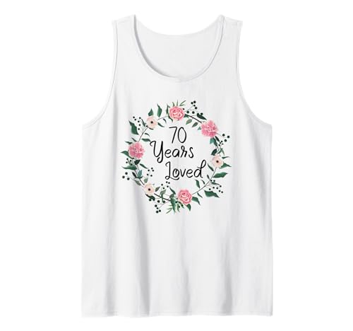70 Years Loved Men Women Floral 70 Year Old 70th Birthday Tank Top von 70 Years Old Birthday Gifts for Women