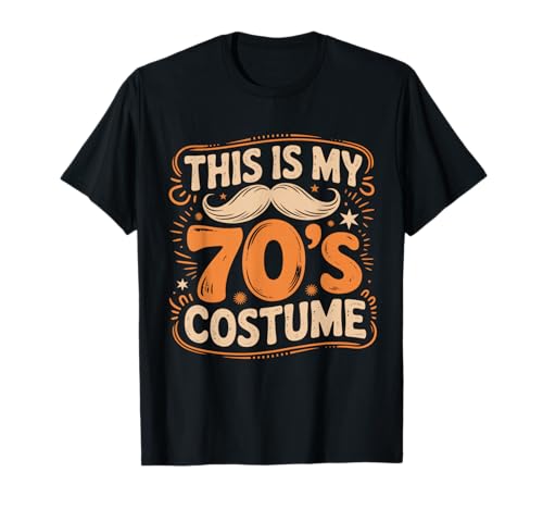 Das ist Mein 70er-Jahre-Kostüm in 70er-Jahre-Stile für Herren, Disco, 1970er-Jahre T-Shirt Das ist Mein 70er-Jahre-Kostüm in 70er-Jahre-Stile für Herren, Disco, 1970er-Jahre T-Shirt von 70`s Disco Outfit For Men & Women Co.