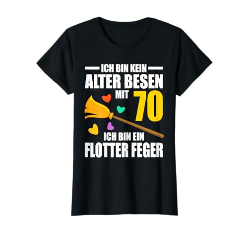 Alter Besen Junger Feger Frauen 70 Jahre 70. Geburtstag T-Shirt von 70. Geburtstag 70 Jahre Einhorn Einhörner by HibL
