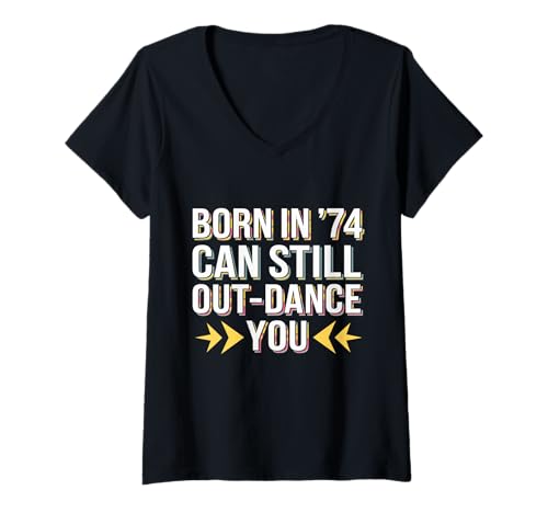 Damen Funny 70s Dancer Retro Music Lover Born 1974 T-Shirt mit V-Ausschnitt von 70er Jahre Geburtstag Outfit Männer & Frauen