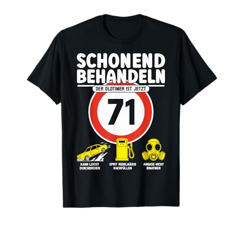 71 Geburtstag Mann Geschenk Männer 71 Jahre Spruch Lustiges T-Shirt von 71. Geburtstag Geschenk Spruch Oldtimer 71 Jahre