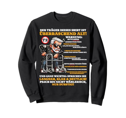 Geburtstag 72 Jahre Überraschend alt Männer Sarkasmus lustig Sweatshirt Geburtstag 72 Jahre Überraschend alt Männer Sarkasmus lustig Sweatshirt von 72 Geburtstag Lustiges Geburtstagsgeschenk Mann