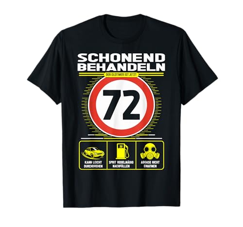 72 Geburtstag Mann Geschenk Männer 72 Jahre Spruch Lustiges T-Shirt 72 Geburtstag Mann Geschenk Männer 72 Jahre Spruch Lustiges T-Shirt von 72. Geburtstag Geschenk Spruch Oldtimer 72 Jahre