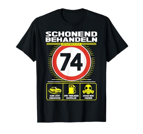 74 Geburtstag Mann Geschenk Männer 74 Jahre Spruch Lustiges T-Shirt von 74. Geburtstag Geschenk Spruch Oldtimer 74 Jahre