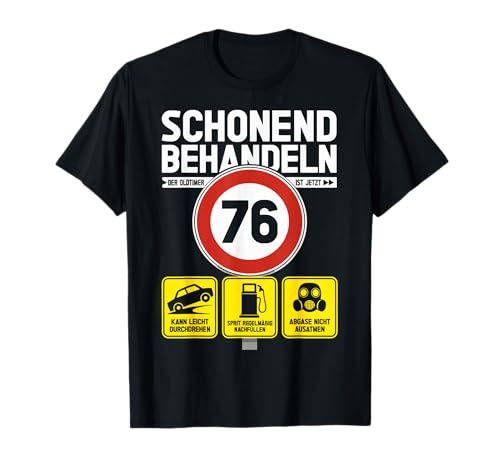 76 Geburtstag Mann Geschenk Männer 76 Jahre Spruch Lustiges T-Shirt 76 Geburtstag Mann Geschenk Männer 76 Jahre Spruch Lustiges T-Shirt von 76. Geburtstag Geschenk Spruch Oldtimer 76 Jahre