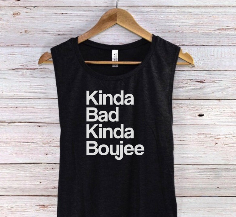 Kinda Bad Boujee Muskel Tank Top - Und Shirt Lustiges von 7Sages