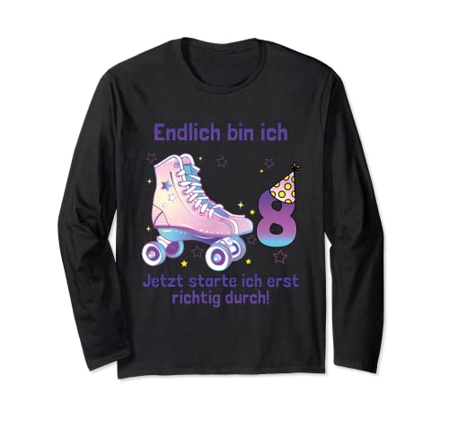 Jetzt Bin Ich 8 Rollschuh Mädchen Geburtstag Langarmshirt von 8. Geburtstag Geschenk-Ideen