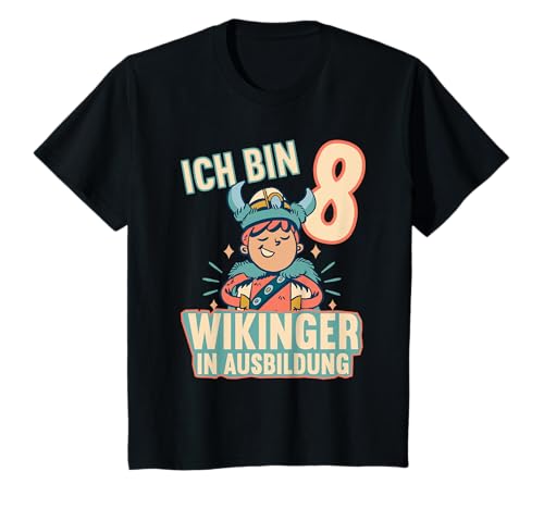 Kinder 8. Geburtstag 8 Jahre alt. Wikinger in Ausbildung ich bin 8 T-Shirt von 8. Geburtstag Wikinger in Ausbildung ich bin 8