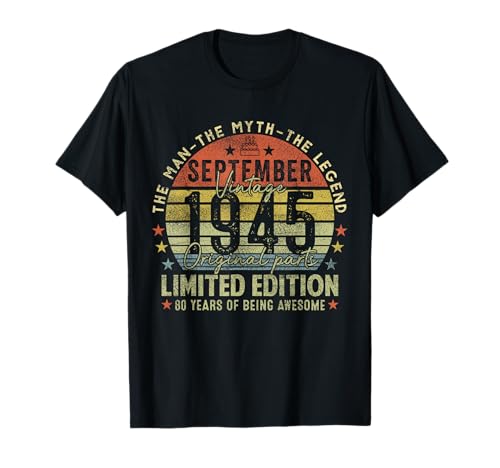 80th Birthday Gifts Vintage September 1945 80 Years Old Men T-Shirt 80th Birthday Gifts Vintage September 1945 80 Years Old Men T-Shirt von 80 Years Old Awesome Since September 1945 Birthday