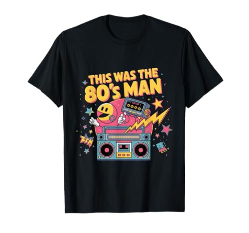 This was The 80's Man My 80s Kostüm T-Shirt von 80's Still Hanging Tough