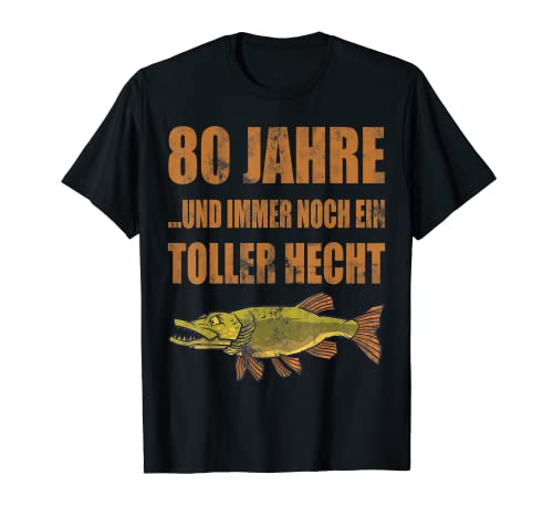 Herren 80 Jahre Geburtstag Angler Angeln Toller Hecht Vintage Mann T-Shirt Herren 80 Jahre Geburtstag Angler Angeln Toller Hecht Vintage Mann T-Shirt von 80. Geburtstag Angeln Angler Lustiger Spruch
