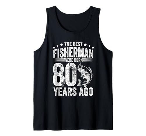 Herren DIE BESTEN Angler WURDEN VOR 80 Jahren GEBOREN Tank Top von 80. Geburtstag Fisherman