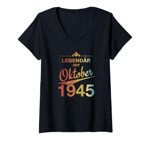 Damen 80. Geburtstag 80 Jahre alt Legendär seit Oktober 1945 T-Shirt mit V-Ausschnitt von 80. Geburtstag Oktober 1945 Achtzigster Geschenk