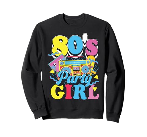 80s Party Girl Retro 80er Damen Mädchen Mottoparty Tanzen Sweatshirt von 80s Party Girl Damen Retro Frauen 80er Mottoparty