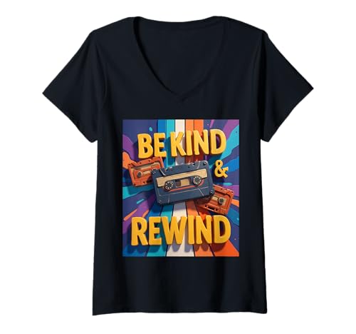 Damen Retro 80er Jahre Be Kind And Rewind Fun Times Throwback Vibe T-Shirt mit V-Ausschnitt von 80s Retro Classic Vintage Style Nostalgic