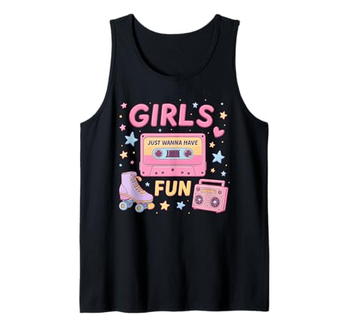 Girls Just Wanna Have Fun Retro-Design Tank Top von 80s Retro Classic Vintage Style Nostalgic