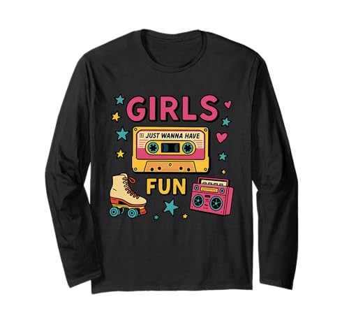 Klassisches 80er-Jahre-Trowback-Design für Mädchen, Just Wanna Have Fun Langarmshirt von 80s Retro Classic Vintage Style Nostalgic