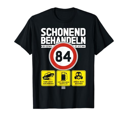 84 Geburtstag Mann Geschenk Männer 84 Jahre Spruch Lustiges T-Shirt 84 Geburtstag Mann Geschenk Männer 84 Jahre Spruch Lustiges T-Shirt von 84. Geburtstag Geschenk Spruch Oldtimer 84 Jahre