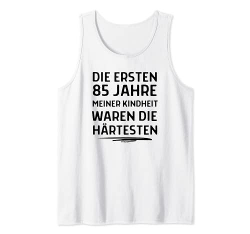 85. Geburtstag Die Ersten Jahre Meiner Kindheit Man Frau Tank Top von 85 Jahre Alt Geburtstagsgeschenke Gag Geschenk