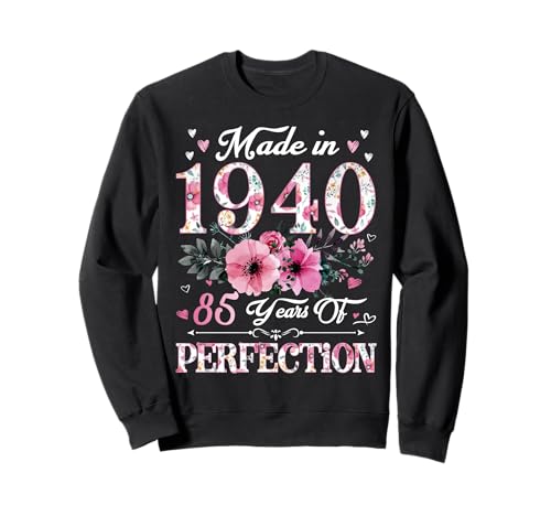 85 Jahre alt Made in 1940 Floral 85. Geburtstag Geschenk für Frauen Sweatshirt von 85th Birthday Gifts For Women