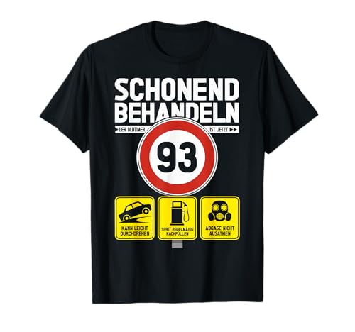 93 Geburtstag Mann Geschenk Männer 93 Jahre Spruch Lustiges T-Shirt 93 Geburtstag Mann Geschenk Männer 93 Jahre Spruch Lustiges T-Shirt von 93. Geburtstag Geschenk Spruch Oldtimer 93 Jahre