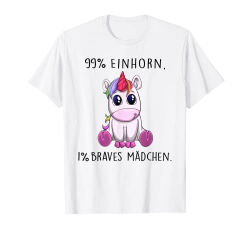 99% einhorn 1% braves mädchen T-Shirt von 99% einhorn 1% braves mädchen