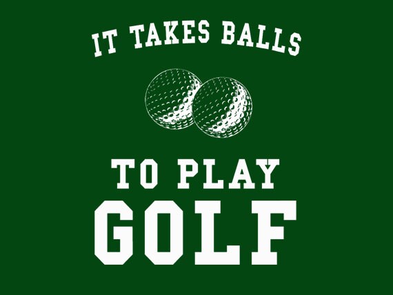 Lustige T-Shirt Es Dauert Kugeln Zu Spielen Golf T-Shirt Lustige Golfer | Auch Auf Rundhals - Und Hoodies Sm-5xl von 9dollartshirts