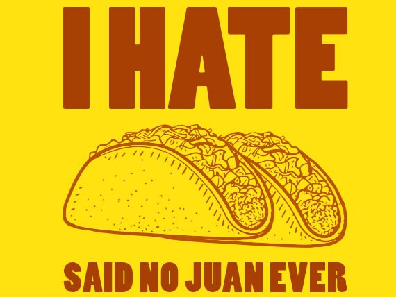 Lustige T-Shirt Ich Hasse Tacos Sagte Keine Juan Je Taco Dienstag Herren | Auch Auf Crewneck Sweatshirts Und Hoodies Sm-5xl von 9dollartshirts