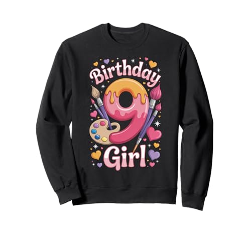 9. Geburtstag Malen Party Mädchen Malerei Kunst Künstler Neun 9 Sweatshirt von 9th Birthday Girl Tees NYC
