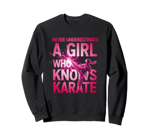 Never Underestimate a Girl Who Knows Karate Lustiges Zitat Sweatshirt von A Girl Who Knows Karate Shop